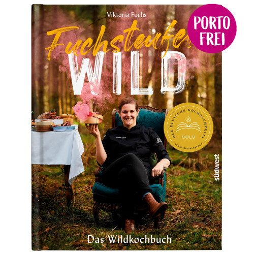 Fuchsteufelswild - Das Wildkochbuch