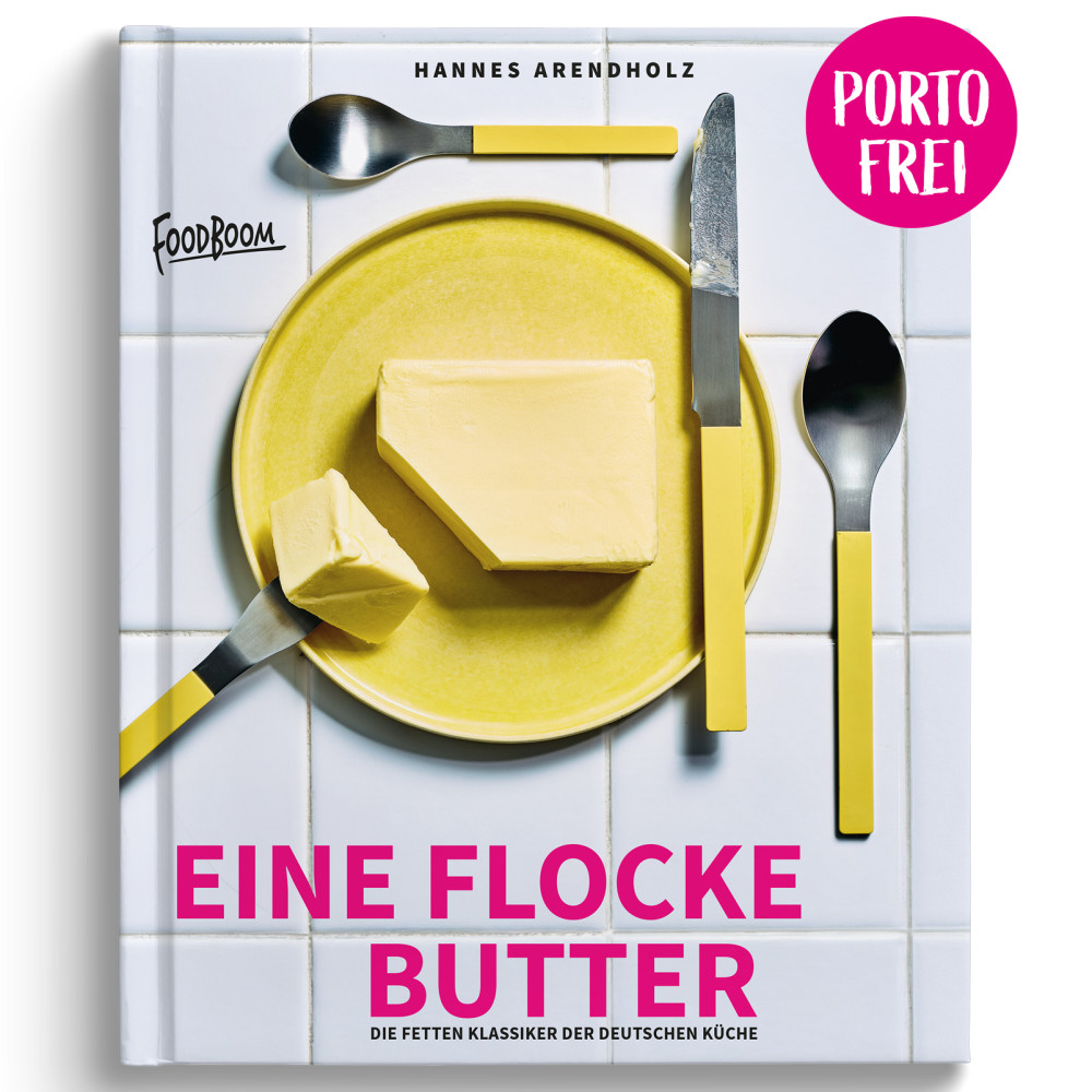 Eine Flocke Butter – Klassiker der deutschen Küche