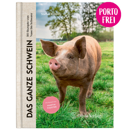 Das Nose-to-Tail-Kochbuch "Das ganze Schwein"