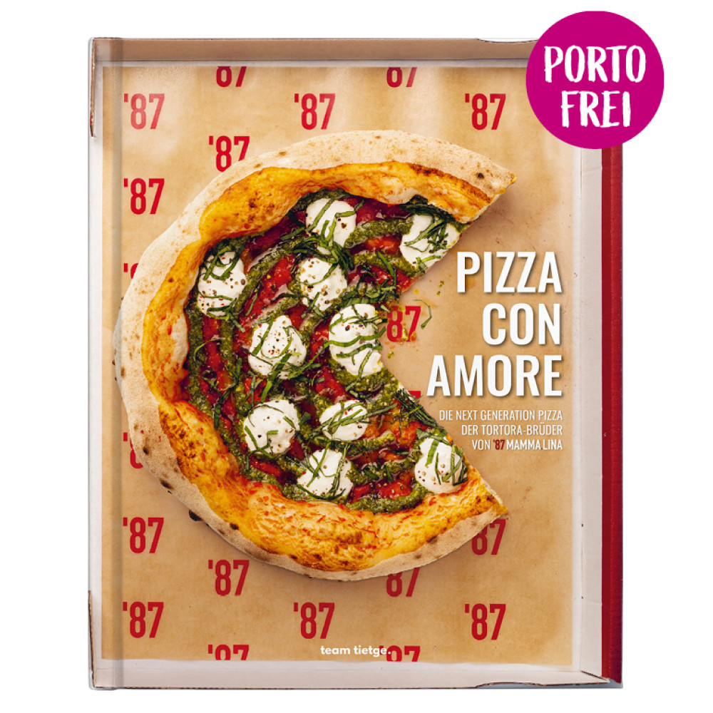 Pizza con Amore - Die next Generation Pizza der Tortora-Brüder von '87 Mamma Lina